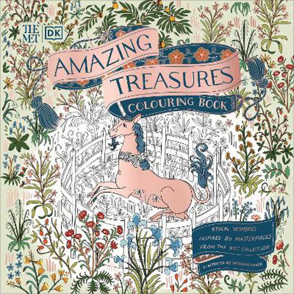 The Met Amazing Treasures Colouring Book: Reveal Wonders Inspired by Masterpieces from The Met Collection (Paperback) - Meghann Rader